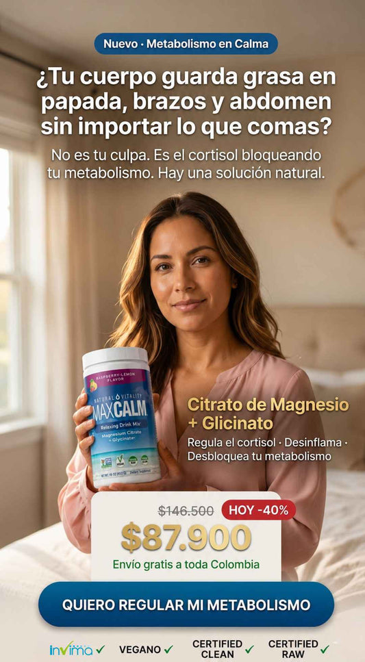 MAX CALM: Metabolismo en calma
